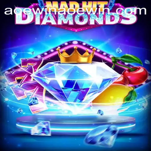 Exploring the World of MadHitDiamonds: A Deep Dive into the Game With a Touch of AOEWin