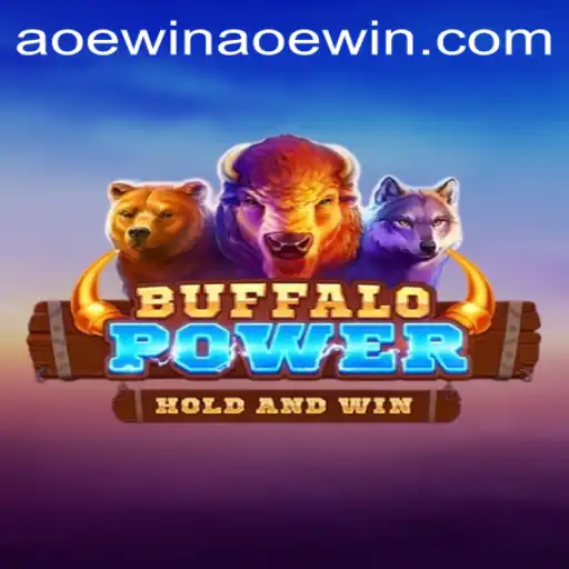 Discover the Thrills of BuffaloPower: Adventure Awaits with Aoewin