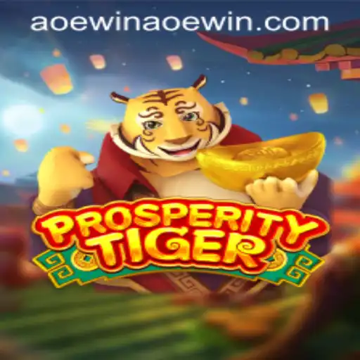Explore the Exciting World of ProsperityTiger with aoewin